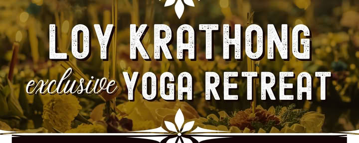 Eksklusivt yoga-retreat til Loy Krathong